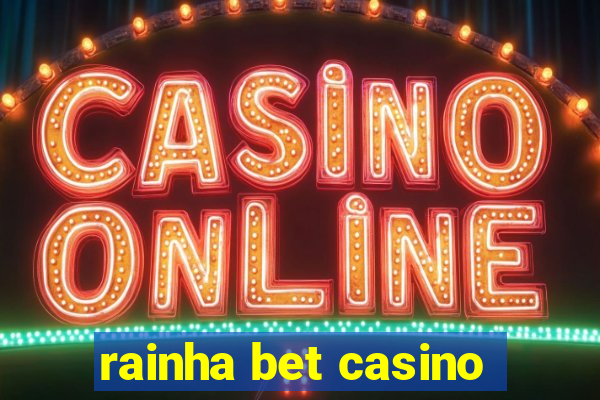 rainha bet casino